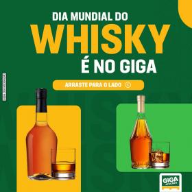 Giga Atacado - Dia Mundial do Whisky