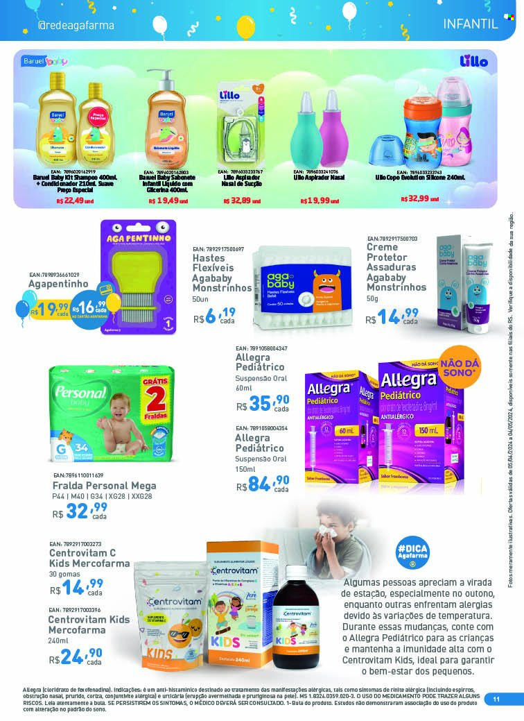 thumbnail - Folheto Agafarma - 05/04/2024 - 04/05/2024 - Produtos em promoção - fraldas, sabonete, shampoo, creme, copo, aspirador nasal, Allegra. Página 11.