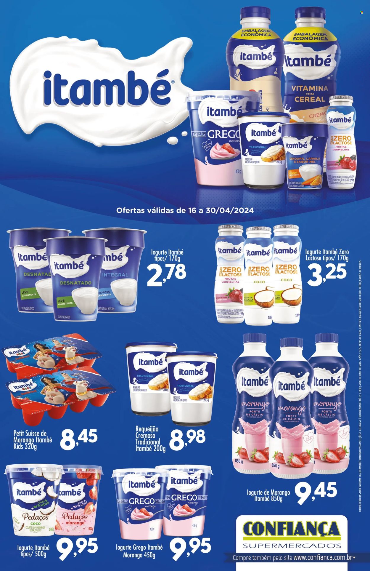 thumbnail - Folheto Confiança Supermercados - 16/04/2024 - 30/04/2024 - Produtos em promoção - requeijão, Petit Suisse, iogurte, mel, coco. Página 1.