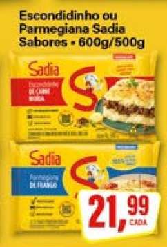 Escondidinho ou Parmegiana Sadia Sabores