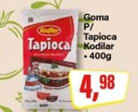 Goma P/ Tapioca Kodilar