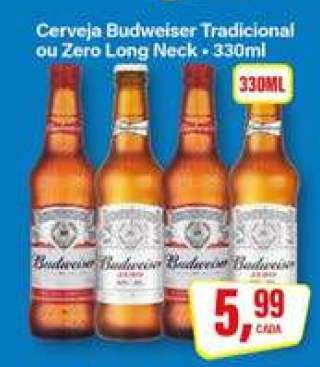 Cerveja Budweiser Tradicional ou Zero Long Neck