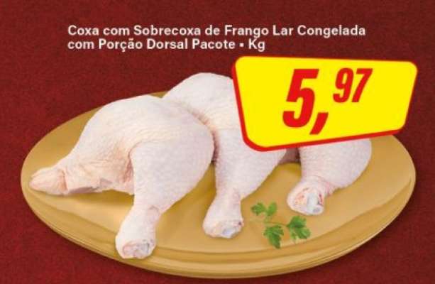 Coxa com Sobrecoxa de Frango Lar Congelada com Porção Dorsal Pacote