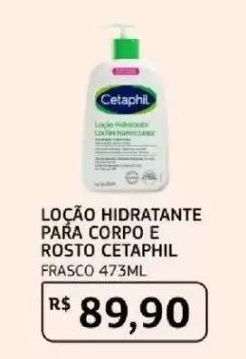 LOÇÃO HIDRATANTE PARA CORPO E ROSTO CETAPHIL